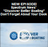 Link to an Episode of Discover Better boating - Don't forget about your Dock.  This link opens in a new tab on Spectrum News website.